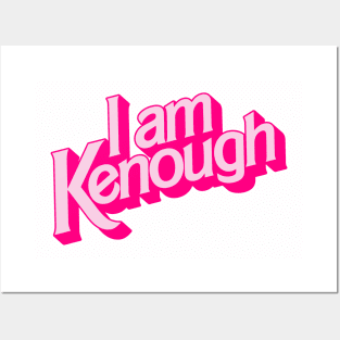 I Am Kenough / Pinks Colorway Posters and Art